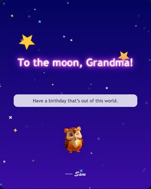 To the moon, Grandma!