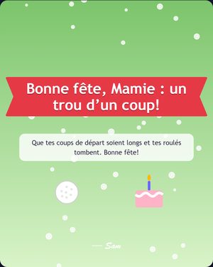 Bonne fête, Mamie : un trou d’un coup!